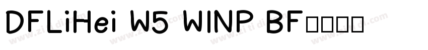 DFLiHei W5 WINP BF字体转换